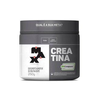 Creatina Creapure Pote 250g - Max Titanium