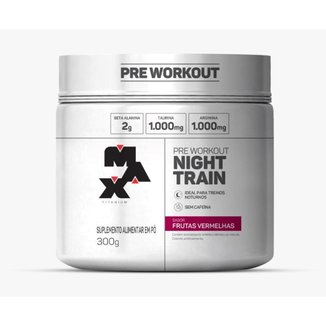 Pre Treino Night Train Frutas Vermelhas 300g Max Titanium